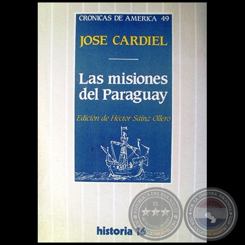 MISIONES DEL PARAGUAY - Autor: JOS CARDIEL - Ao 1989